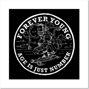 Skate clothes | forever young age is just number | w Posters and Art